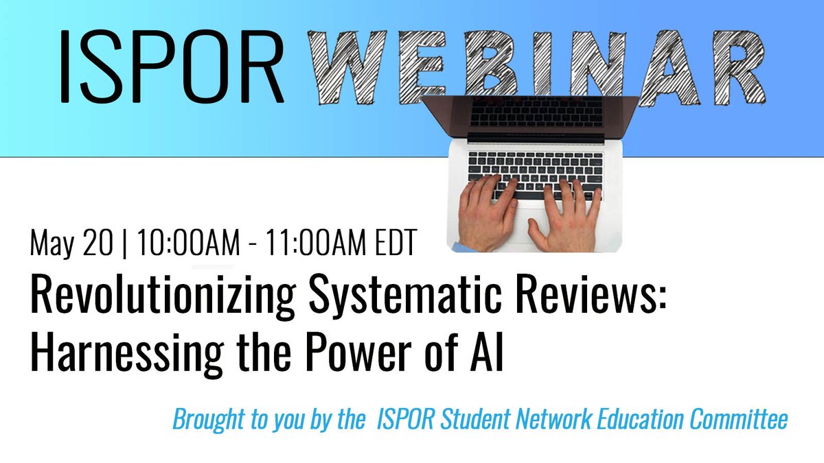 Artificial intelligence’s impact is transformational. In the world of research, the potential of #AI in #systematicreviews is reshaping standard practices. Join us for an upcoming webinar brought to you by the ISPOR Student Network Education Committee. ow.ly/Se9W50RvLU1