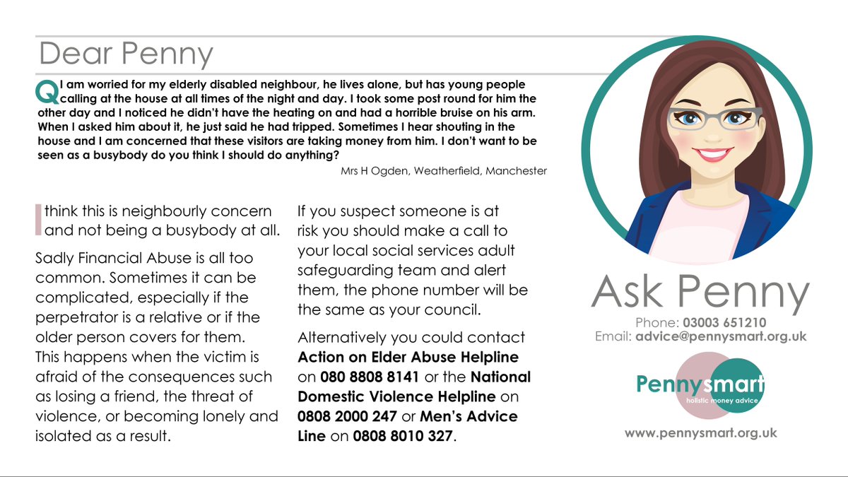 'I am worried for my elderly disabled neighbour, he lives alone, but has young people calling at the house at all times of the night and day. I took some post round for him the other day & I noticed he didn’t have the heating on & had a horrible bruise on his arm...' #AskPenny