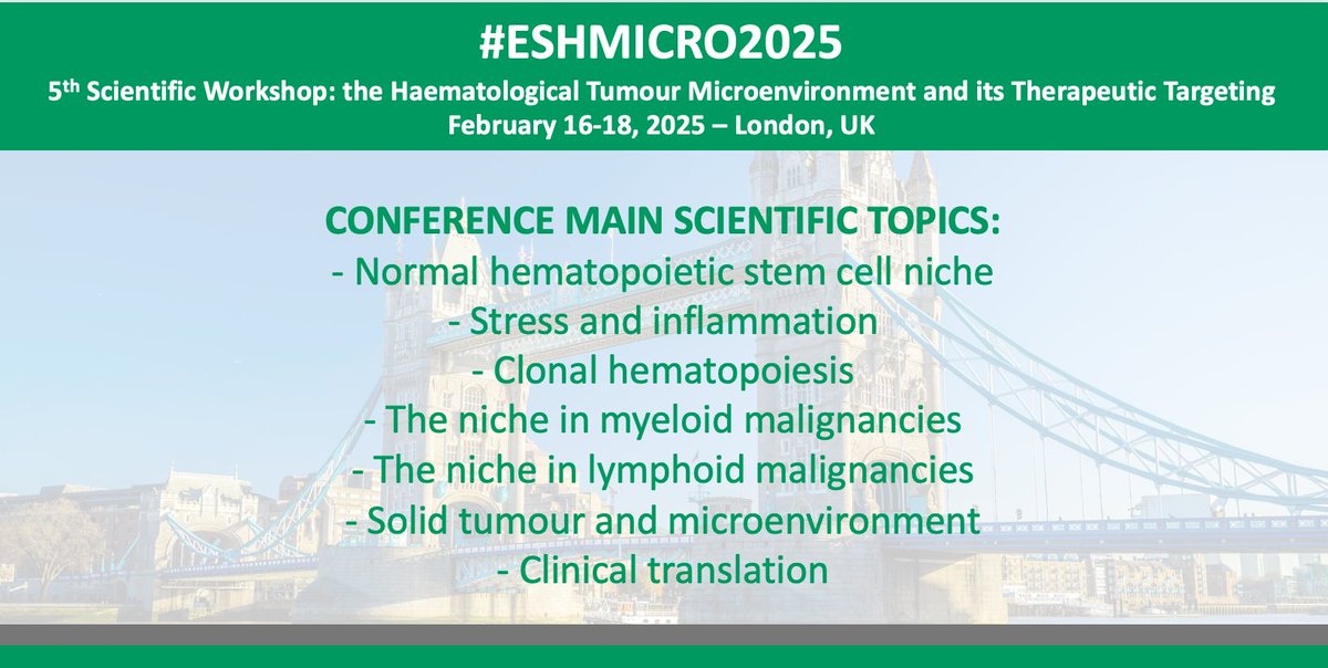 📣 #ESHMICRO2025 MAIN SCIENTIFIC TOPICS! 5th Scientific Workshop Tumour Microenvironment & its Therapeutic Targeting Feb. 16-18, 2025-London ➡bit.ly/3VcfYKN Chairs: D. Bonnet @TheCrick @NitinJainMD @mkonople D. S. Krause, S. Mendez-Ferrer, K. Yong @uclh #ESHCONFERENCES