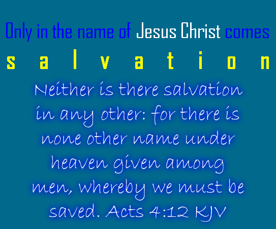 #VerseOfTheDay for Friday, May 10, 2024 ✟ “Neither is there salvation in any other: for there is none other name under heaven given among men, whereby we must be saved.” Acts 4:12 (KJV)