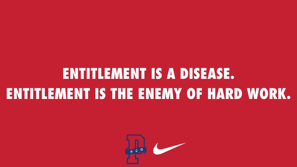 Entitlement is a disease. Entitlement is the enemy of hard work.