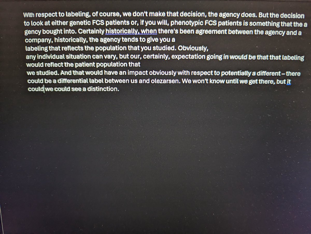 $arwr 1 of 2
Chris A of arrowhead on label broadening of arrowhead ploz vs ionis olez. 
The agency bought into arrowheads study population of 50% genetic FCS and 50% 'high trig'. Historically this leads to label broadening 
$arwr $ions