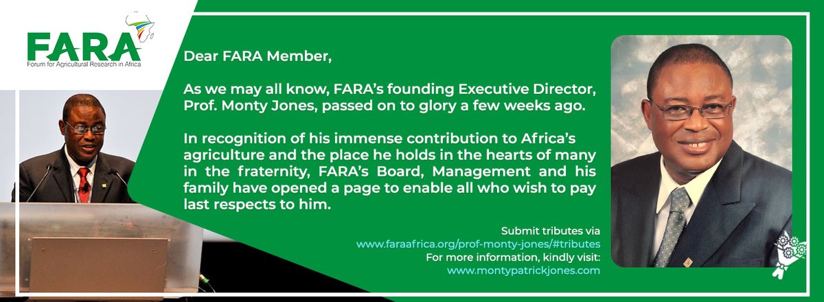 Submit your tributes to the Late Former Executive Director for FARA, Prof Monty Jones, in recognition of his commitments and contributions to Agriculture in Africa. Submit tribute here: faraafrica.org/prof-monty-jon… Kindly visit montypatrickjones.com for more and latest info updates