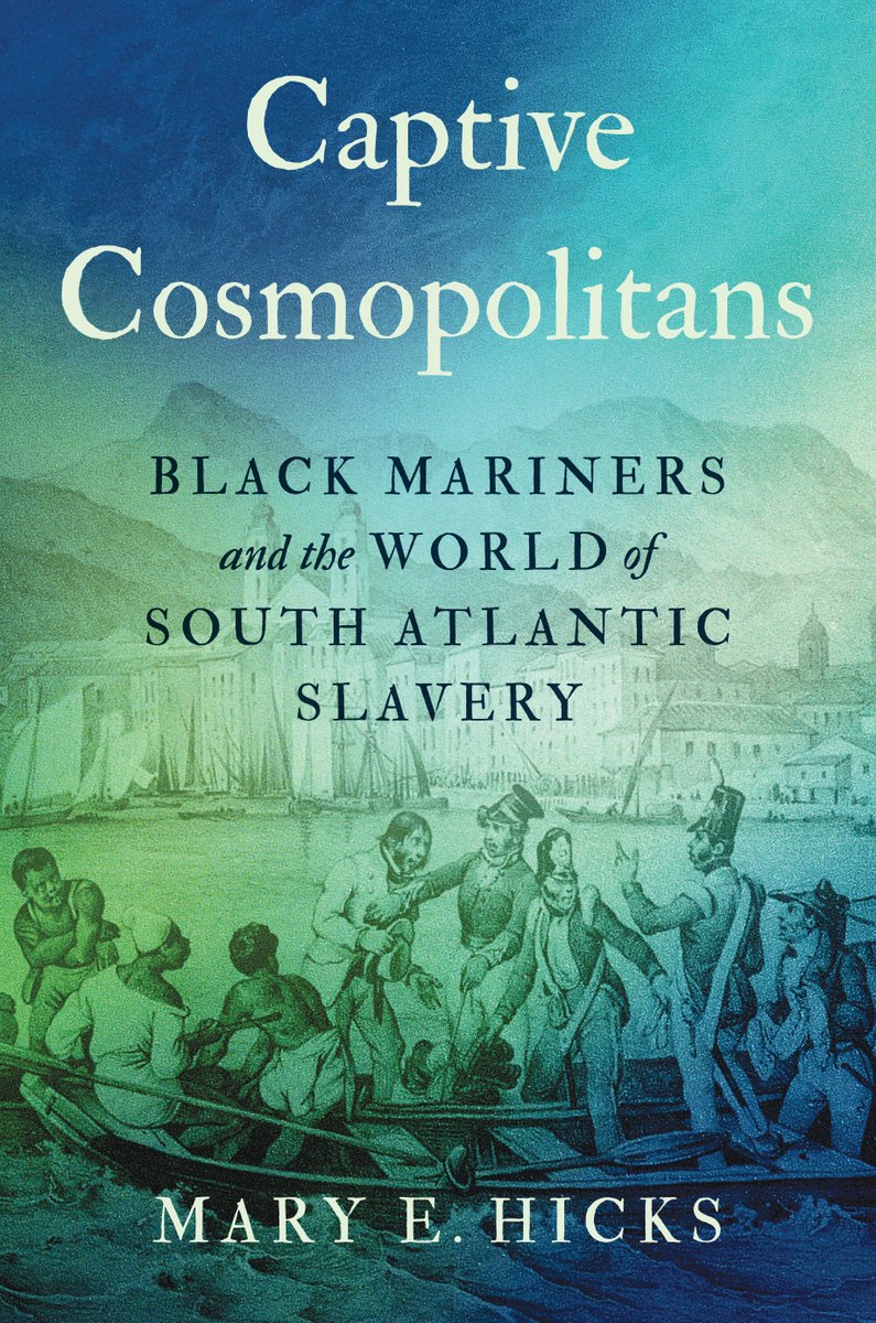 Excited to share that my new book Captive Cosmopolitans: Black Mariners and the World of South Atlantic Slavery is now available for preorder from UNC Press! uncpress.org/book/978146967…