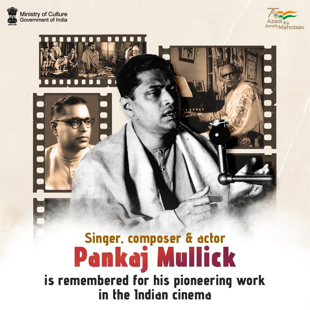 The rare distinction #PankajMullick earned as a music director, singer & actor in one- has few parallels even today. Our tribute to this genius of Indian cinema on his birth anniversary today. #AmritMahotsav