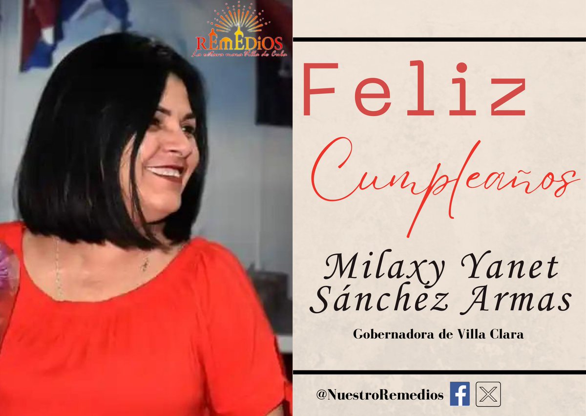 🥳| Enviamos las felicitaciones para @MilaxyA, gobernadora de Villa Clara, quien se encuentra cumpliendo años en el día de hoy. 

🫂| Recibe el abrazo sincero del pueblo remediano. 

#NuestroRemedjos
#JuntosPorVillaClara