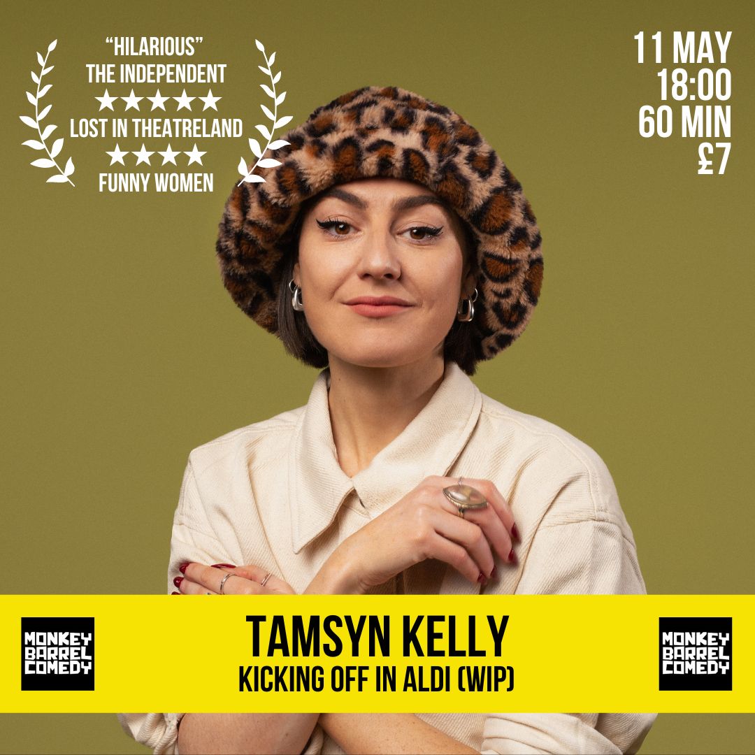 Tamsyn Kelly: Kicking Off in Aldi (WIP) (Sat, 6pm) @TamsynKelly 🎟️ event.bookitbee.com/48121/tamsyn-k…