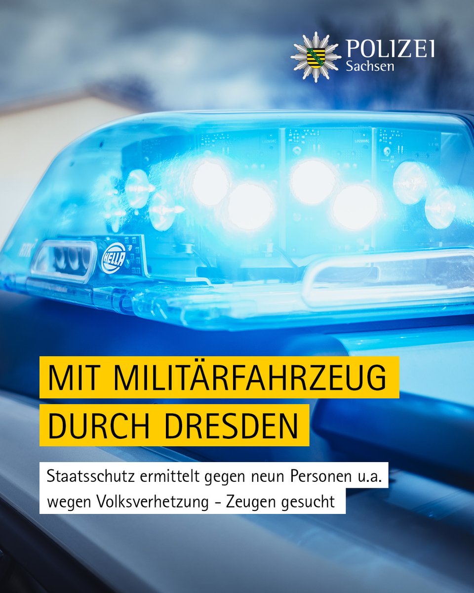 Die Kolleginnen und Kollegen der Polizeidirektion #Dresden ermitteln gegen neun Personen wegen des Verwendens von Kennzeichen verfassungswidriger Organisationen und Volksverhetzung. Sie waren am gestrigen Feiertag mit einem älteren Militärfahrzeug durch Dresden gefahren und hatte…