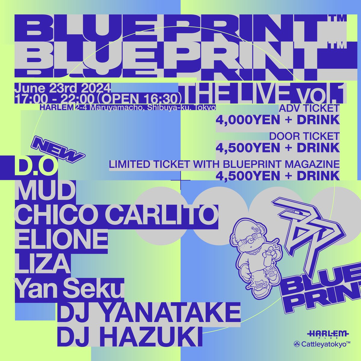 【#6月】 06.23.Sun 〓BLUEPRINTTM THE LIVE vol.1〓 @club_HARLEM 渋谷 OPEN 16:30 / CLOSE 22:00 ▪︎Live D.O MUD CHICO CARLITO ELIONE LIZA Yan Seku ▪︎DJ DJ YANATAKE DJ HAZUKI ▷info instagram.com/blue_print_jp?… #東京