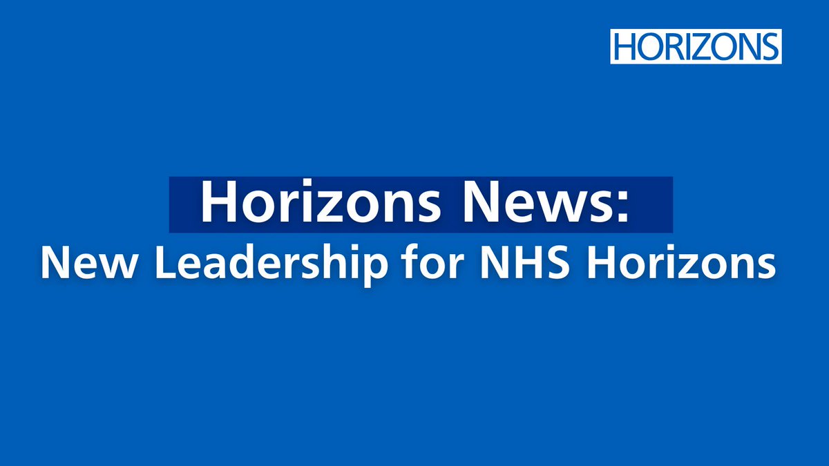 Horizons news: New Leadership for NHS Horizons Read the full article here: horizonsnhs.com/horizons-news-…