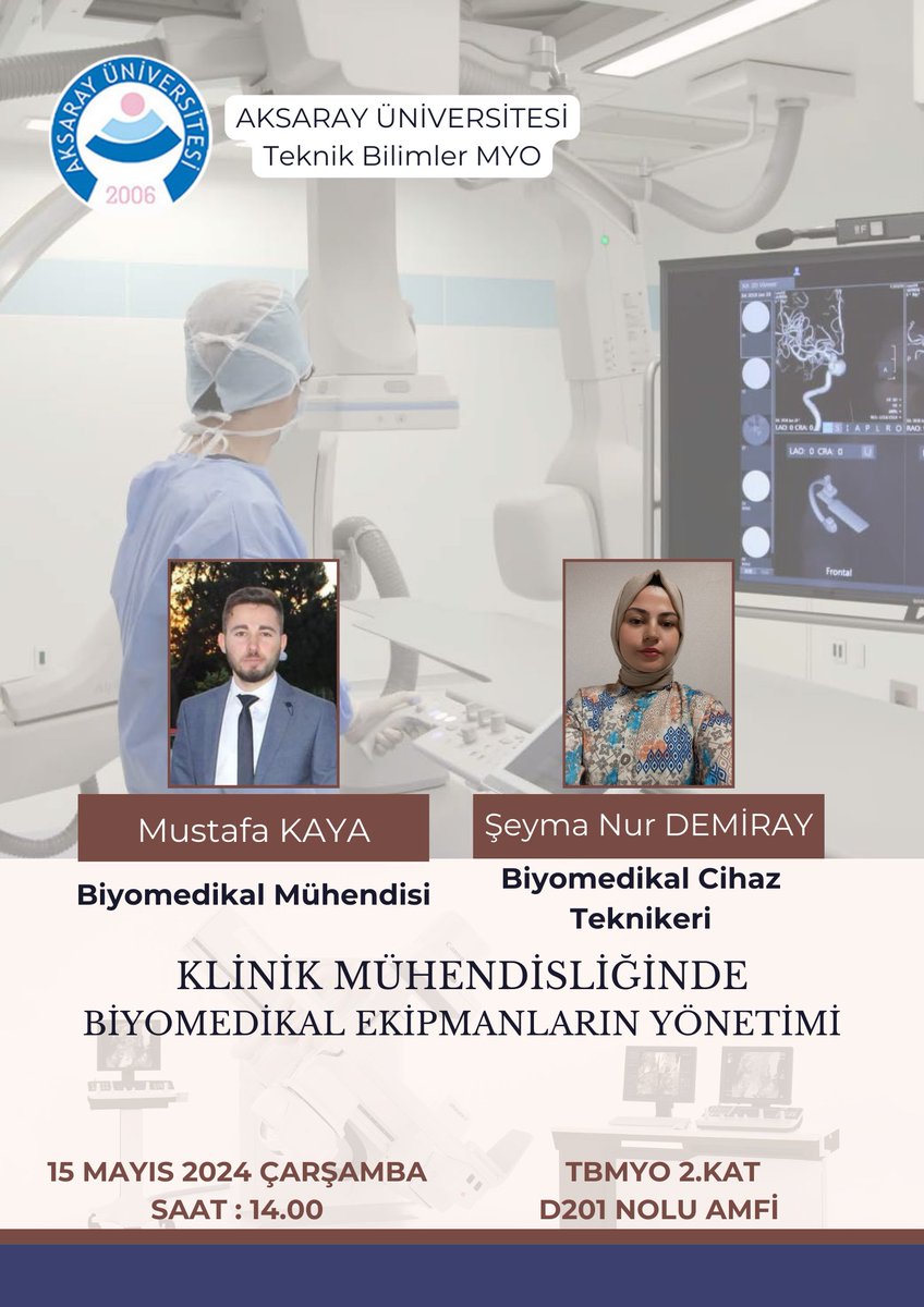 Klinik Mühendisliğinde Biyomedikal Ekipmanların Yönetimi 🎙️ Mustafa Kaya 🎙️ Şeyma Nur Demiray 🗓️15 Mayıs 2024 Çarşamba ⏰14:00 📍Teknik Bilimler MYO 201 Nolu Amfi #ASÜ #Aksaray #AksarayÜniversitesi