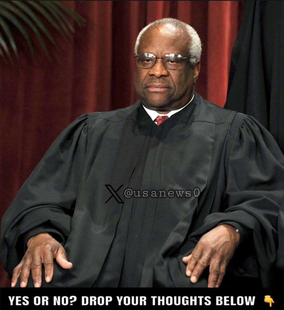 🚨BREAKING: Clarence Thomas says,Donald Trump is innocent and is being politically persecuted. Do you agree with him? YES OR NO