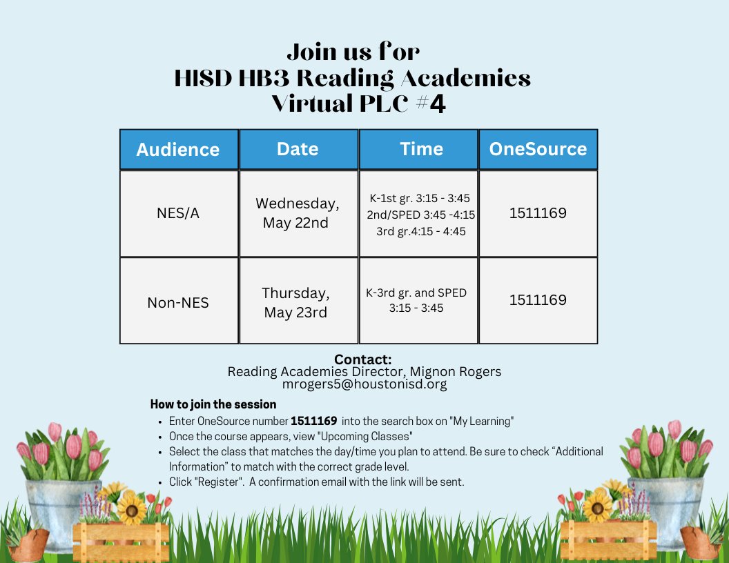 Attn: Reading Academies Participants📢Join us for our last virtual 💻 PLC of SY 23-24 on Wednesday, May 22 for NES/A schools or Thursday, May 23 for Non-NES schools. Be sure to secure your 🪑 by registering in OneSource! @TeamHISD @HISD_CPD