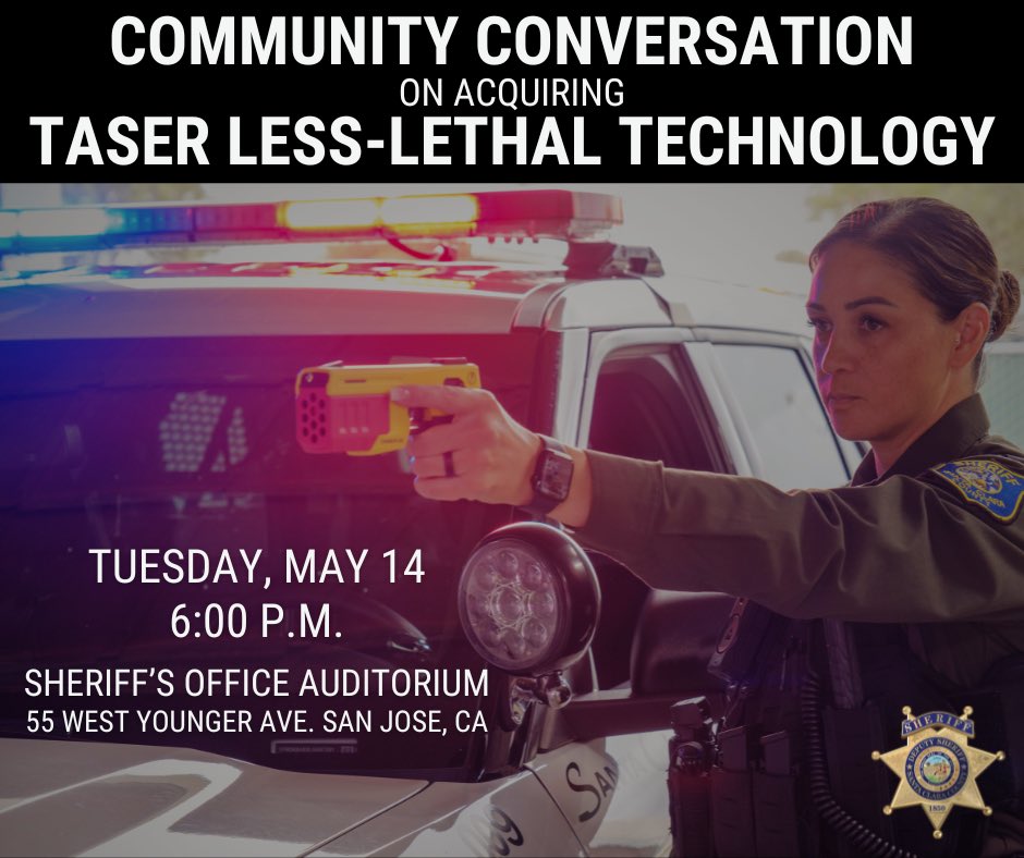 SCCoSheriff's tweet image. The Santa Clara County Sheriff’s Office is advocating to add Tasers to our tool-belt. We want to share why and want you to join the conversation. Join us Tuesday, May 14th at 6pm in #SanJose.

@taserdefense @SCCgov #sccso #communityconversation