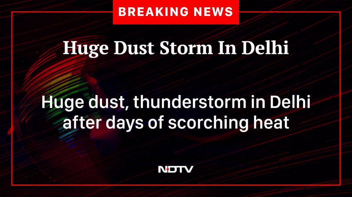 #DelhiStorm #Duststorm