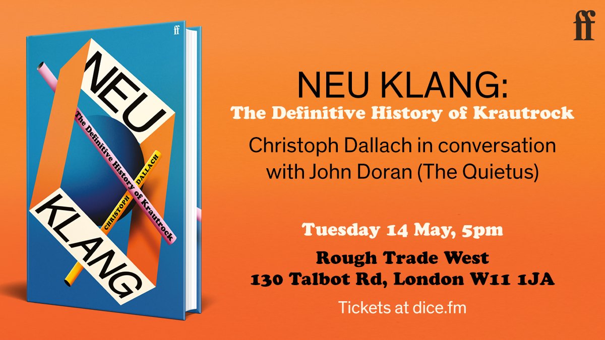 Join us at @roughtrade West on Tuesday 14 May at 5pm to hear author Christoph Dallach in conversation with @theQuietus John Doran about the critically acclaimed Neu Klang: The Definitive History of Krautrock dice.fm/event/bgr9v-ne…