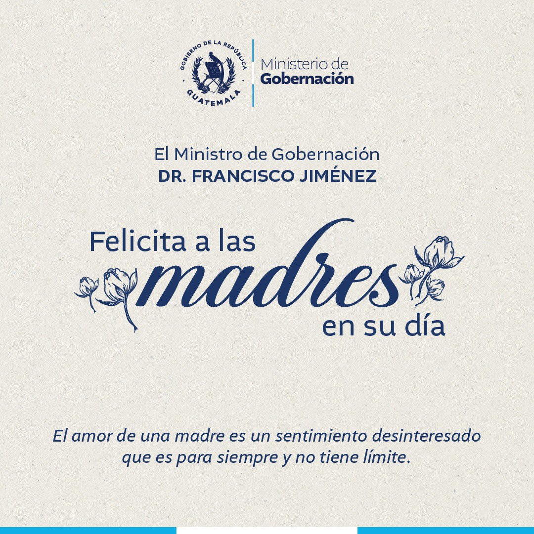 #FelizDíaDeLaMadre 🌸 | El Ministro de Gobernación, @FJimenezmingob envía un cordial saludo a todas las madres guatemaltecas que hoy celebran este día especial. Su labor esencial y su amor inmenso contribuyen a una sociedad mejor.