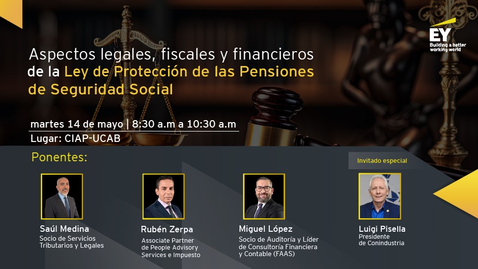 EY_Venezuela's tweet photo. ¡EY Venezuela te invita a un evento imperdible! 
Martes 14 de mayo, 8:30 am 
“Aspectos legales, fiscales y financieros de la Ley de Protección de Pensiones”.
Reserva tu cupo aquí: 
https://t.co/4i4VAcskfW
#LeydeProteccióndePensiones #Pensiones #Protección #AspectosLegales https://t.co/e4uDZqUefZ