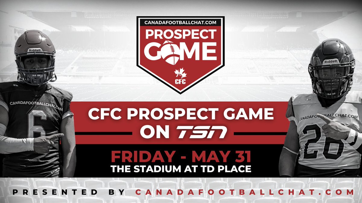 Catch the Canadian Football Chat (CFC) Prospect Game on TSN, featuring Canada’s best high school football players. 🏈 May 31st starting at 9AM Check it out in person at The Stadium at TD Place 🎟️ ticketmaster.ca/cfc-prospect-g… Info: canadafootballchat.com