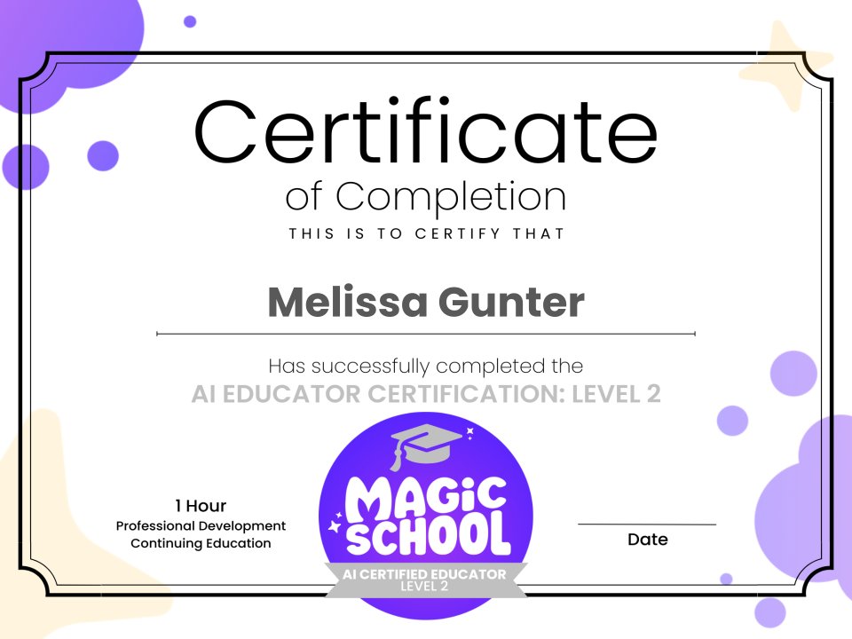 I'm excited to announce that I have completed the MagicSchool AI Certification Course (Level 2). MagicSchool is the leading AI Platform for educators- helping teachers lesson plan, differentiate, communicate clearly, and more! #magicschoolai #aiineducation #teachersaremagic