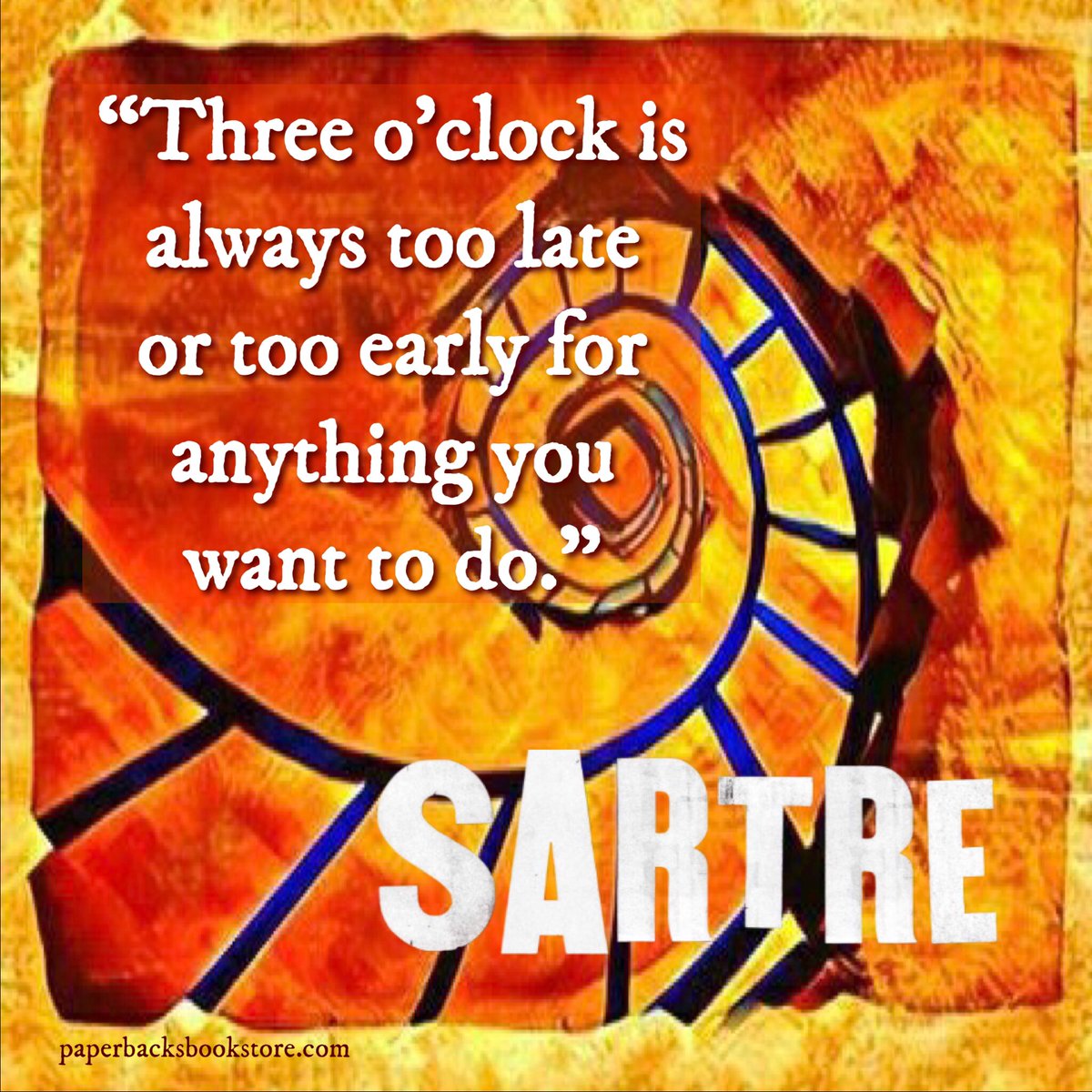 Paperbacks_Plus's tweet photo. 🕒
"Three o'clock is always too late or too early for anything you want to do." ~Jean-Paul Sartre
#Threeoclock #toolate #tooearly #early #Sartre #readingandart #literature #books #literaryart #fiction #booklovers #booklover #bookstore #bookshop #readers #reader #literary https://t.co/8lV5PLnbzi