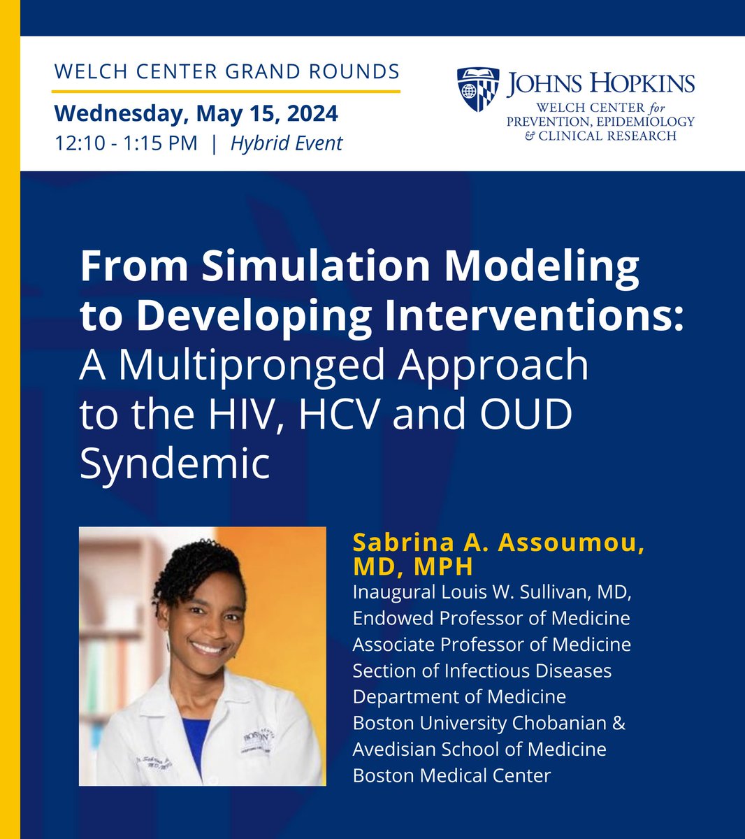 It's here — the last Welch Center Grand Rounds of the academic year! We're closing this year out with a bang. 💥 Dr. Sabrina A. @Assoumou_MD is joining us in person to present a multipronged approach to the #HIV, #HepatitisC, and OUD #syndemic. Don't miss out! #WelchWOW