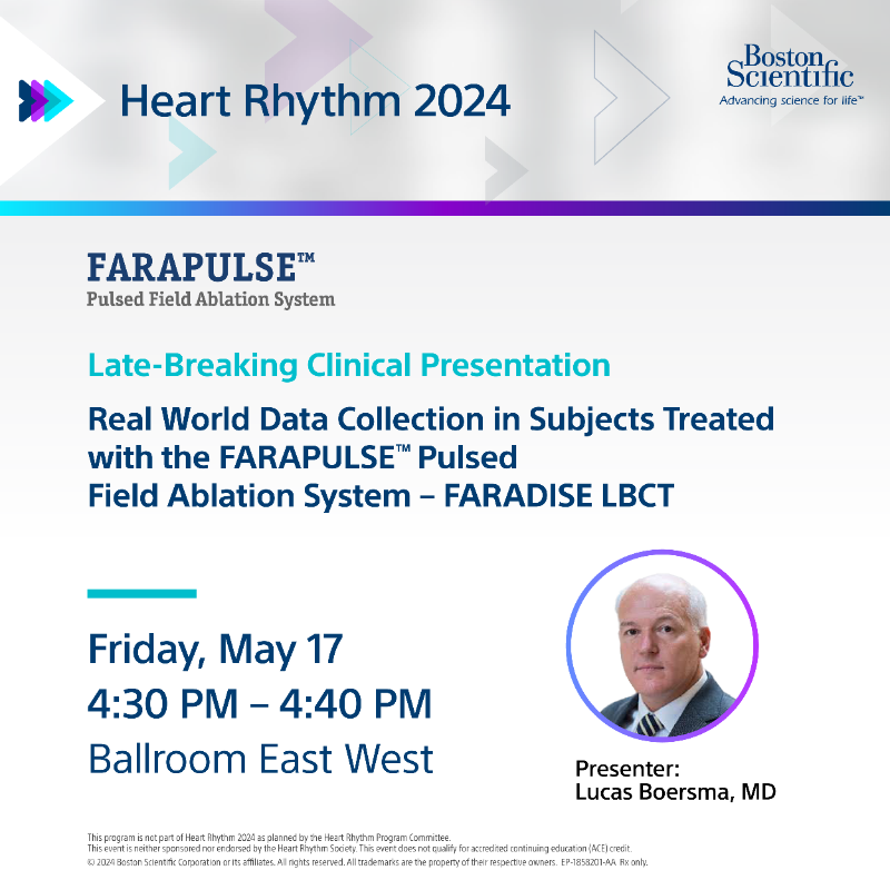BSCCardiology's tweet photo. Attention #EPeeps – mark your calendars as you don’t want to miss any of the FARAPULSE™ #PFA late breakers being presented at #HRS2024 starting Friday, May 17th.