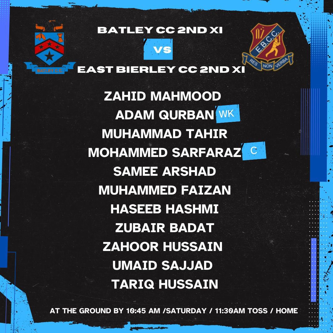 Exciting Line Ups For The 1st and 2nd teams at Batley C.C