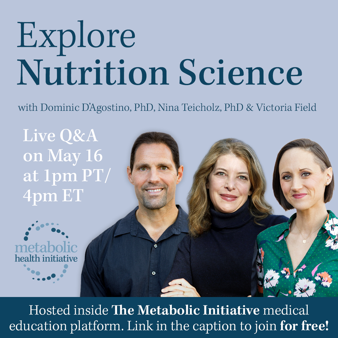 Take a deep dive into nutrition science with us! On May 16th, we’re hosting an intimate Live Q&A with Dr. @bigfatsurprise, hosted by Dr. @DominicDAgosti2, & @victoria_field_ on our medical education platform, The Metabolic Initiative! Sign up here: membership.metabolicinitiative.com/nina