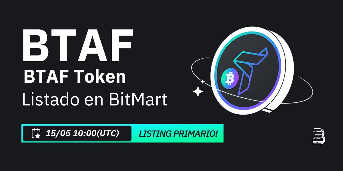 #BitMart se complace en anunciar el listing primario exclusivo del Token BTAF (BTAF) @btaftoken 🥳 💲Par de negociación: BTAF/USDT 💎Depósito: 13/5/2024 10:00 UTC 📈Trading: 15/5/2024 10:00 UTC 🔗Más información: support.bitmart.com/hc/en-us/artic…