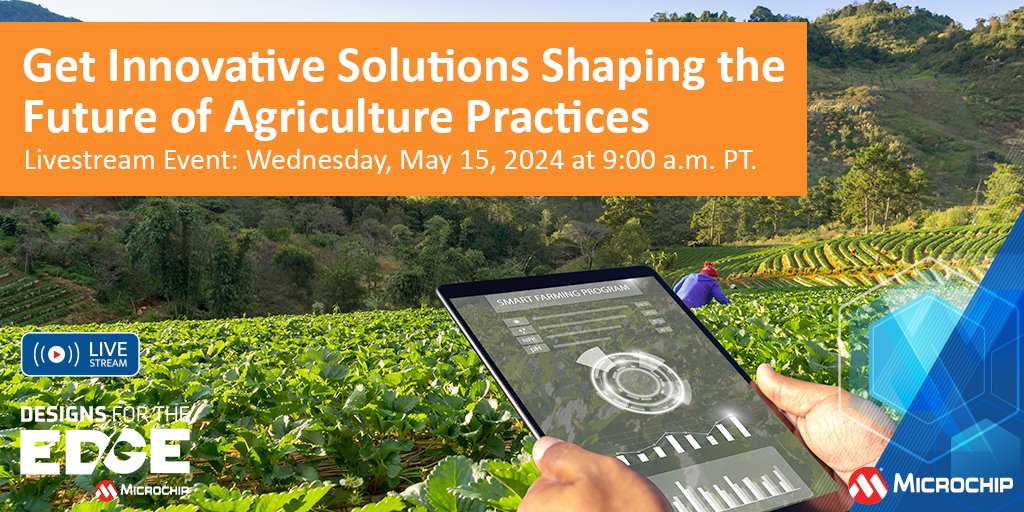 Discuss design challenges and available solutions for smart farming and agriculture with our expert on Wednesday, May 15, 2024 at 9:00 a.m. PT. RSVP for this free event: mchp.us/49LVGeC. Or, watch on YouTube: mchp.us/44l6S0J. #Agriculture #SmartFarming #IoT