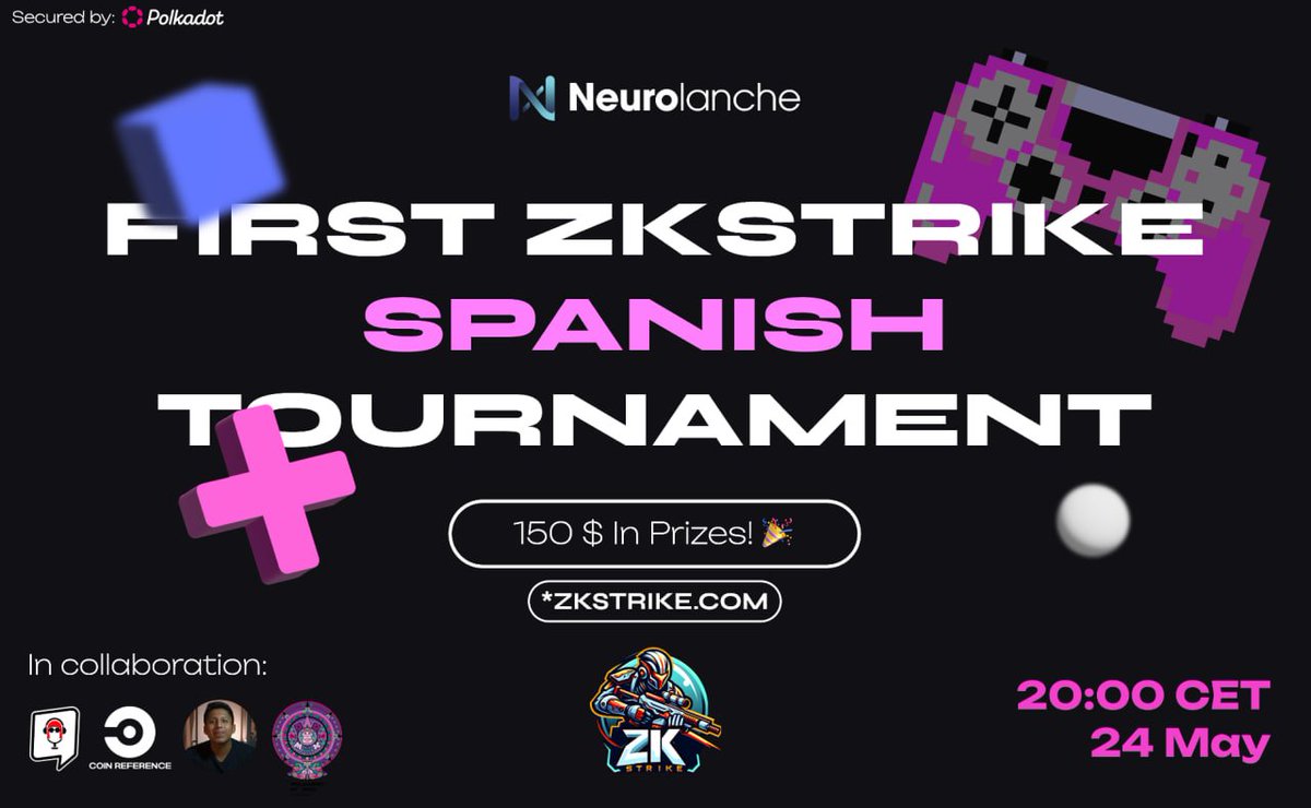 Primer Torneo #ZKStrike 🪐 

Comunidad Hispanohablante de @Polkadot  🫶

⌛️20:00 CET / 24 May 2024
🎁 150 $ en  $NEROX distribuidos a los ganadores

🕹️Compite, divirtete, gana! 
Nos vemos en la arena 🤘

En colaboración ⤵️
@Dotcast_  X @CoinRef_co X @PolkadotMexico_ X @Bra16Dot