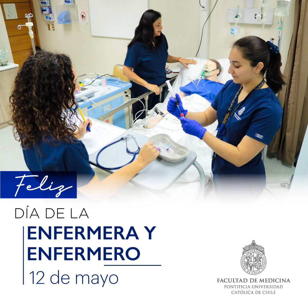 Un saludo especial a las enfermeras
y enfermeros de la Escuela de Enfermería UC y la
Facultad de Medicina, quienes están
constantemente involucrados en el cuidado de la salud integral de las personas y sus familias. 
¡Feliz Día!