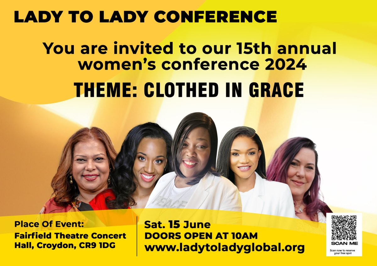 Lady to Lady Global Conference 2024 You are invited to a a leading Ladies Conference 2024 and celebrate its 15th anniversary. Doors open at 10 am @ Fairfield Theatre, Concert Hall, Croydon FREE ADMISSION youtu.be/29wvqo0Rxb4?si… Click bit.ly/Lady2L2024 to register