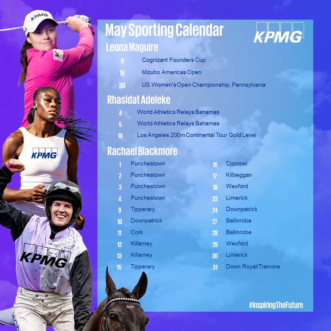 Your May sporting calendar for KPMG ambassadors @leonamaguire , @rhasidatadeleke and @rachaelblackmor #InspiringTheFuture