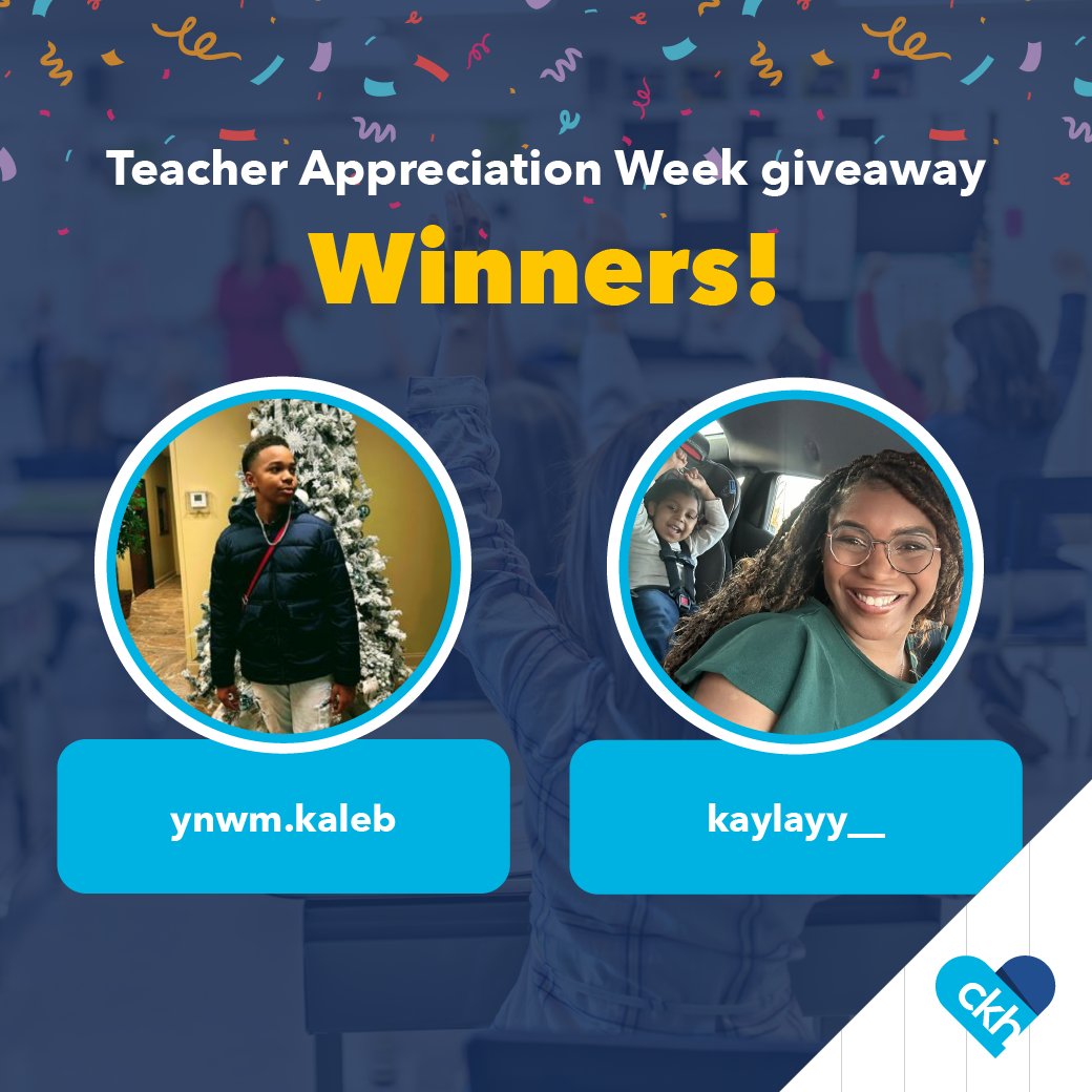 Today’s gift card winners are... Kaleb and Kayla! Congratulations! Thank you to everyone who participated and made this Teacher Appreciation Week special!