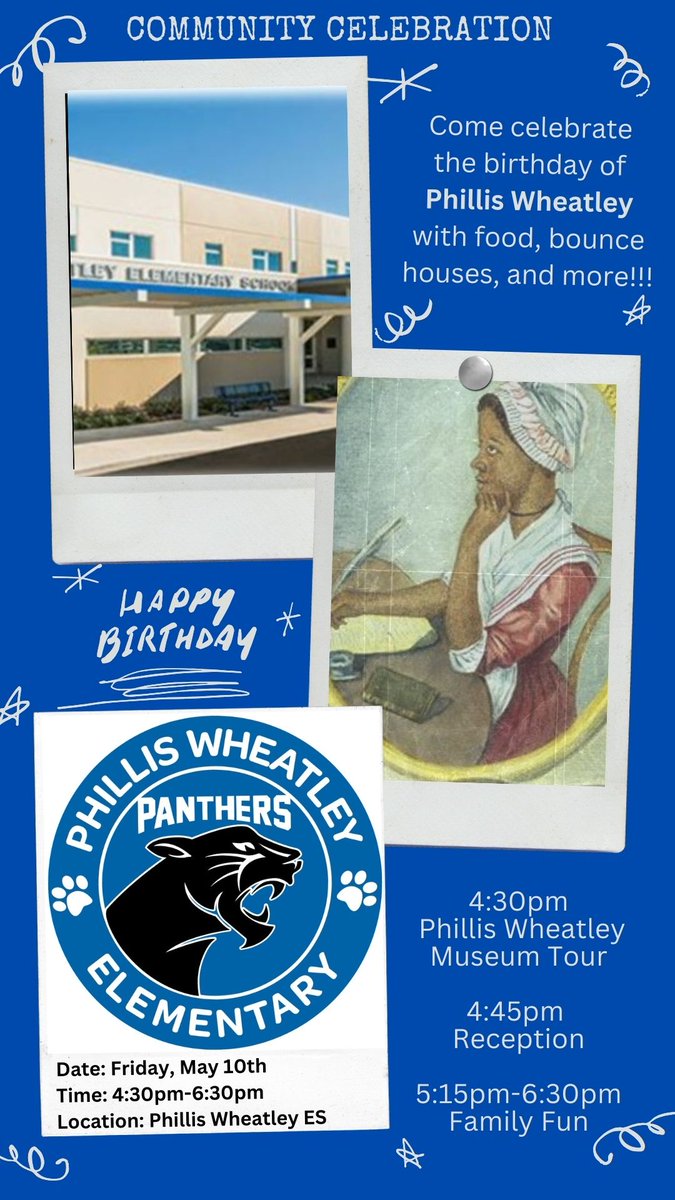 Today is the day!! Please join us at 4:30pm as we celebrate Phillis Wheatley’s birthday right here at Phillis Wheatley Elementary!! We will have free food, bounce houses and more!! See you there!!