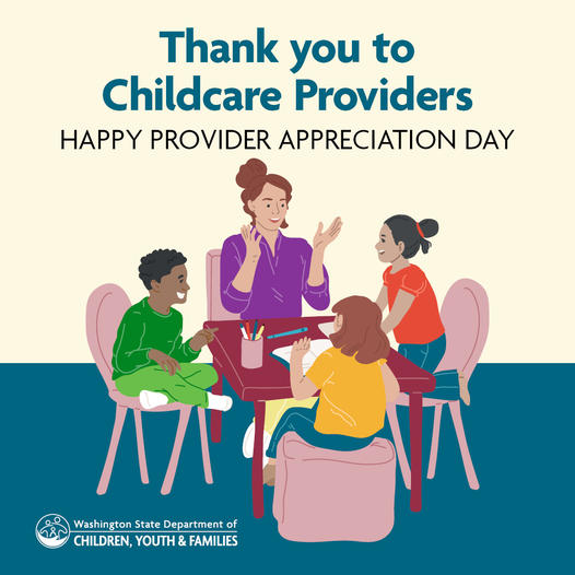 Happy Provider Appreciation Day! Thank you to all our child care providers. #waDCYF #providerappreciationday