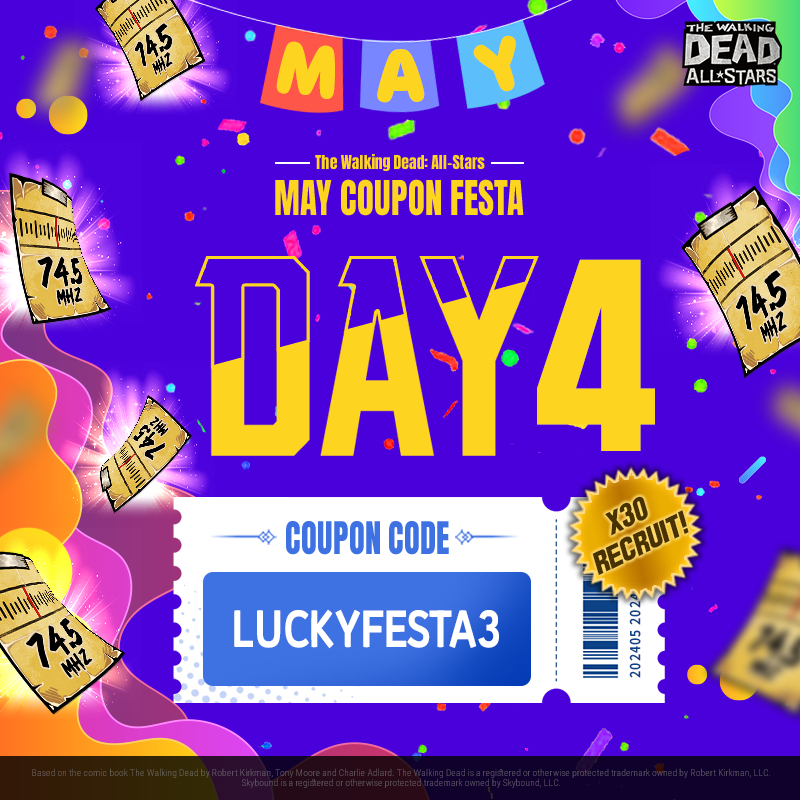 🎉May Coupon Festa DAY 4!🎉 Exclusive coupon alert!💥 🎫Coupon Code: LUCKYFESTA3 🎁Reward: Normal Recruit Ticket x30 ⏲EXP: ~ 5/11 16:59 (PDT) Claim your rewards today!📲 bit.ly/TWDAS_DOWNLOAD How to Redeem Your Coupon 👉bit.ly/3GQur7A #TWD #TWDAS #Event #Coupon