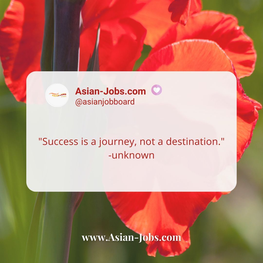 What's most fulfilling is that you never quit, no matter how many times you've failed and tried again. So enjoy learning new lessons in this journey and appreciate those hard-earned accomplishments!

ASIAN-JOBS.COM

#goals #dreams #possibilities #inspiration #motivation