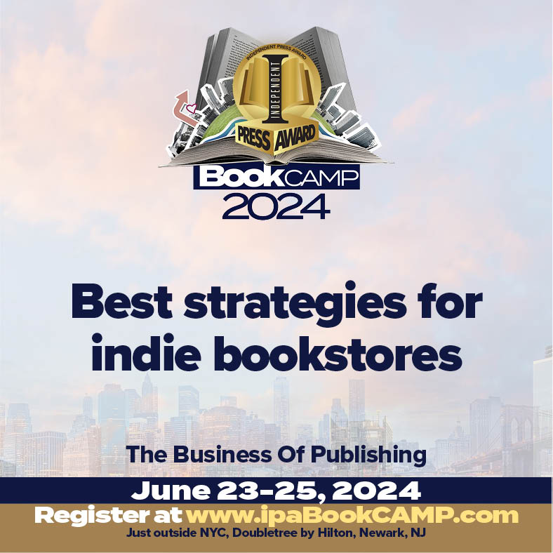 #Learn best #strategies to get your #book into bookstores Join us for #BookCAMP2024 independentpressaward.com/ipabookcamp #IPA2024 #BigBookAward #GabbyBookAwards #BookCAMPmag #authors #publishers #marketing #sellingbooks #author #publisher #publishing #bookpublishing #book #networkingevent