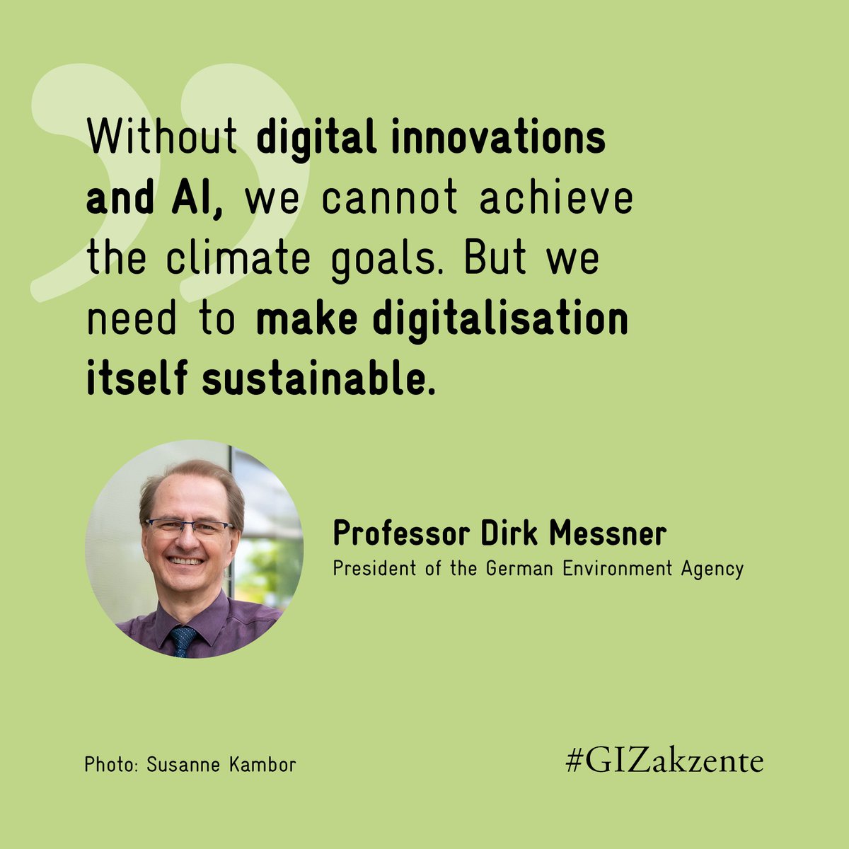 🤖 Achieve international climate targets with digital #climateprotection: this is the plea of Dirk Messner, President of the German Environment Agency. Read the full interview at #GIZakzente: akzente.giz.de/en/interview-m…