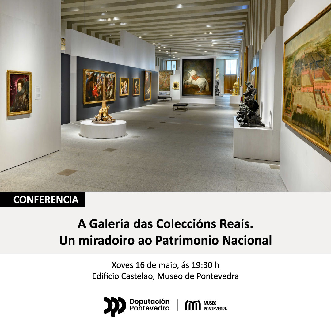 A directora das Coleccións Reais, Leticia Ruiz Gómez, ofrece o 16 de maio unha charla no #MuseoPontevedra sobre a Galería das Coleccións Reais, o proxecto museístico máis ambicioso levado a cabo polo Estado español nos últimos corenta anos