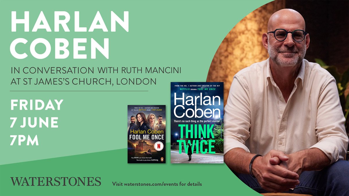 📗It's shaping up to be a great summer of book events! 💥Join @HarlanCoben in conversation with @RuthMancini1 on 7th June @ St James' Church, London to talk all things #ThinkTwice 🎟️Don't miss out on tickets! Available now: waterstones.com/events/harlan-…