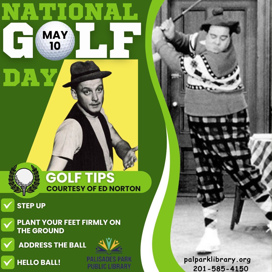 Good Morning!
⛳ Today is National Golf Day!
We're Open 10am - 5pm 
10:30am Hello Friends Story Time
*12:30pm ESL Class
2:15pm ESL Class
*Registration Required
#NationalGolfDay 
#palisadesparkpubliclibrary #palisadesparknj #bccls #bcclsunited  #followbccls #bcclslibraries