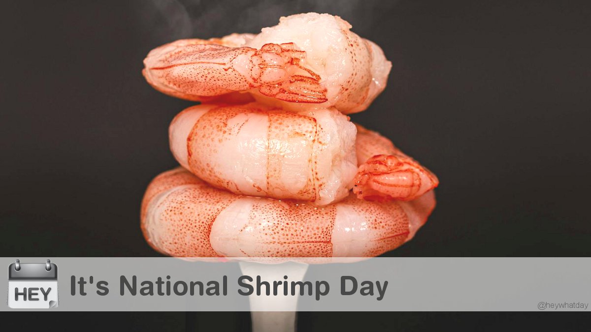 It's National Shrimp Day! 
#NationalShrimpDay #ShrimpDay #WorldShrimpDay