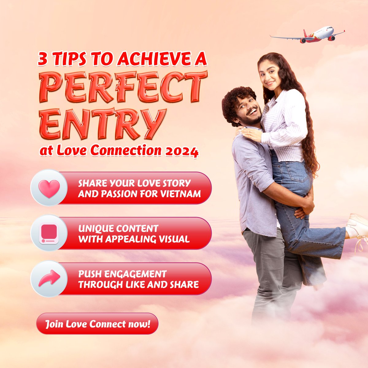 3 tips for the perfect entry: 1️⃣ Share your own love story & why you adore Vietnam. 2️⃣ Get creative with your video and content! 3️⃣ Rally votes at loveconnection.vietjetair.com/gallery ⏰ Contest ends 31/05/2024 (*) T&C apply #Vietjet