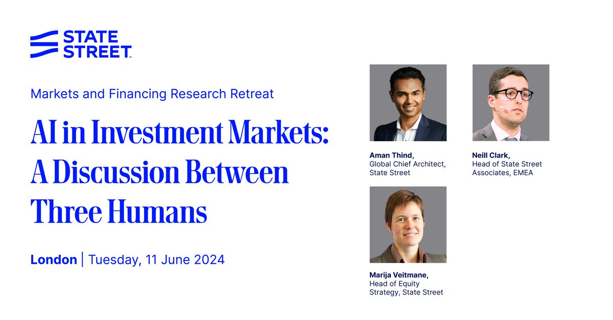 At State Street’s 2024 Markets and Financing Research Retreat, our global chief architect, Aman Thind, head of State Street Associates EMEA, Neill Clark and head of equity strategy, Marija Veitmane, will participate in a discussion about State Street’s current application of #AI