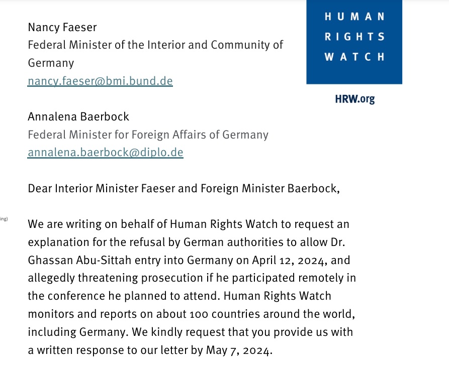 On Apr 24, @hrw wrote to Germany to 'clarify basis for Dr @GhassanAbuSitt1's refusal of entry..& how it's consistent w Germany’s int'l obligations under the ICCPR, the ECHR & domestic law.' No response. Ban risks undermining Germany's commitment to the law hrw.org/sites/default/…