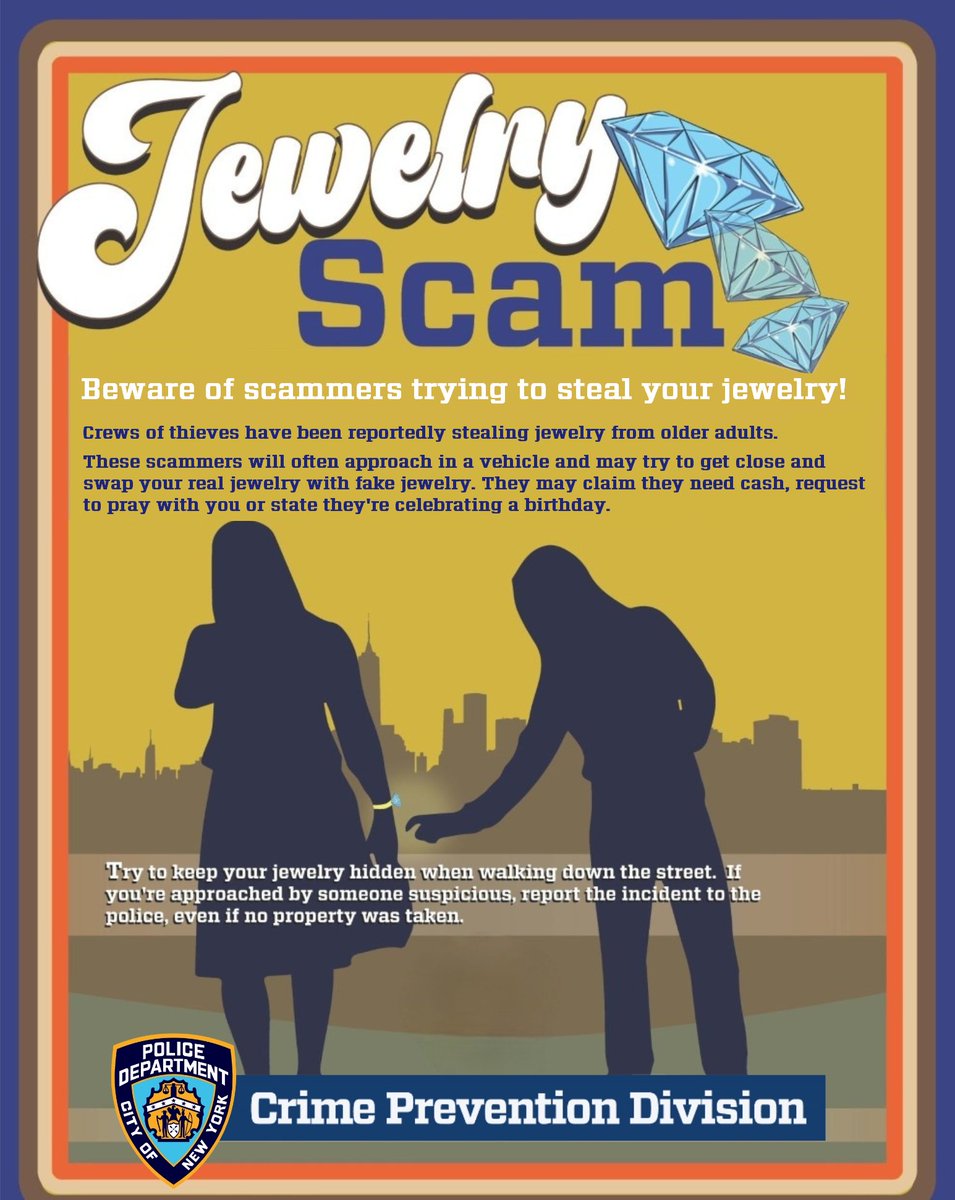 Please be aware of scammers who drive up to you while you are walking and ask for directions to a hospital, pharmacy, etc. They are trying to steal your jewelry. They travel as a family unit. Don't wear exposed jewelry! Walk on main streets where there are cameras!